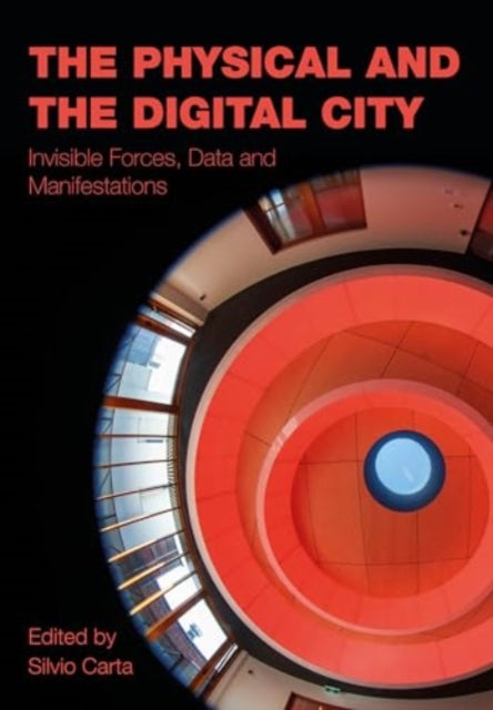 Physical And The Digital City