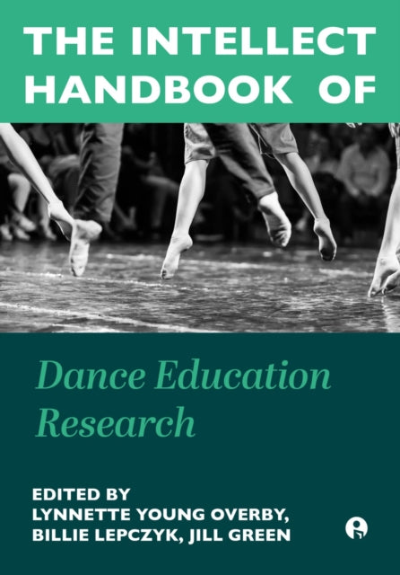 Intellect Handbook Of Dance Education R By Overby, Lynnette You