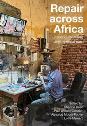 Repair Across Africa By Wenzel Geissler, Pau