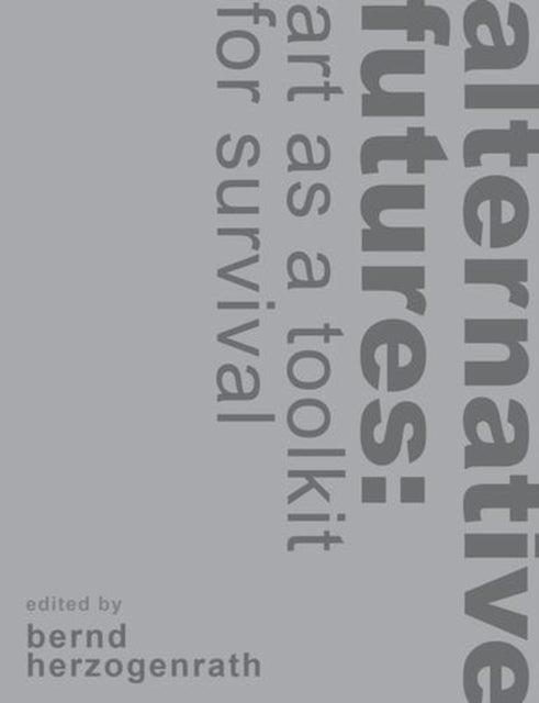 Alternative Futures By Herzogenrath, Bernd