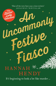 Uncommonly Festive Fiasco By Hendy, Hannah