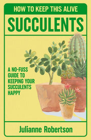 Succulents By Robertson, Julianne