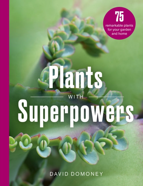 75 Plants With Superpowers