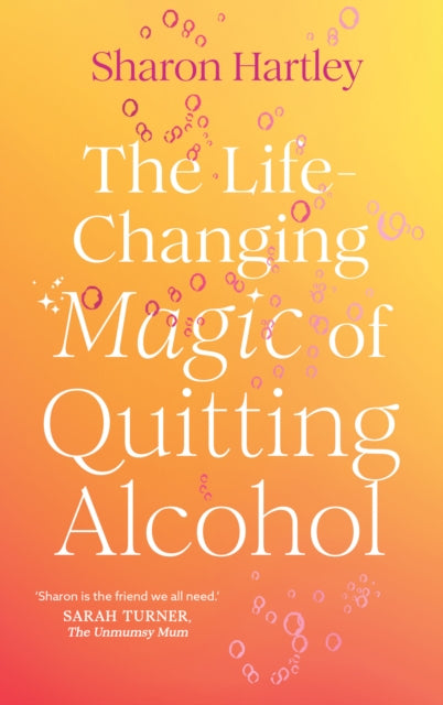 Life-changing Magic Of Quitting Alcohol