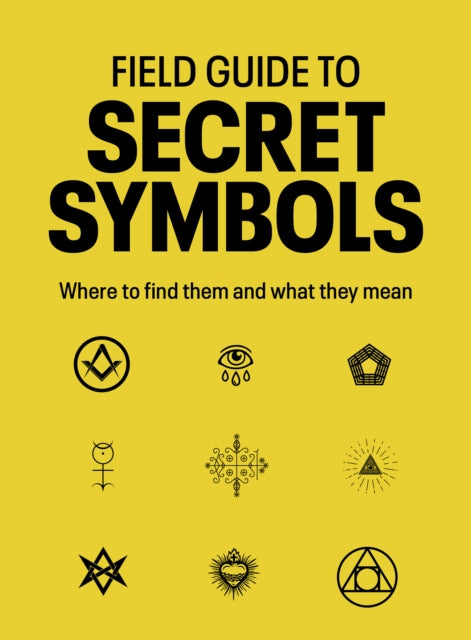 Field Guide To Secret Symbols