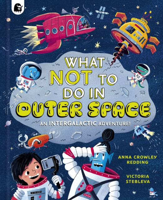You Cant Do Anything In Outer Space By Anna Crowley Redding