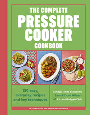 The Complete Pressure Cooker Cookbook By Sam Milner Dom Milne