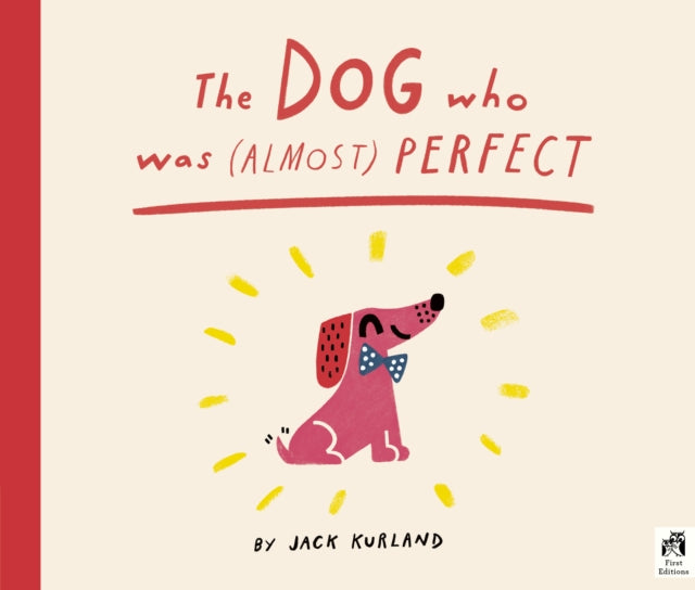 Dog Who Was Almost Perfect