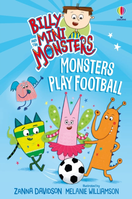 Billy & The Mini Monsters Play Football