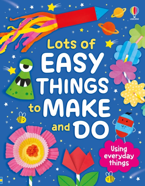 Lots Of Easy Things To Make & Do