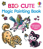 Big Cute Magic Painting Book By Wheatley, Abigail