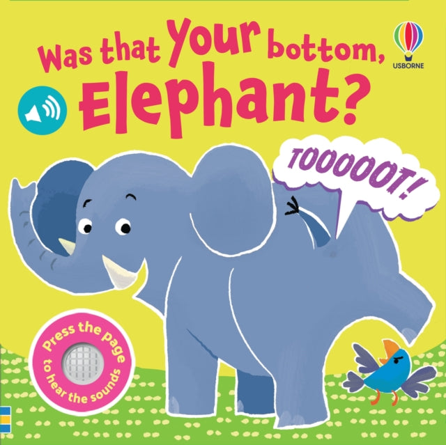 Was That Your Bottom Elephant Sound Book