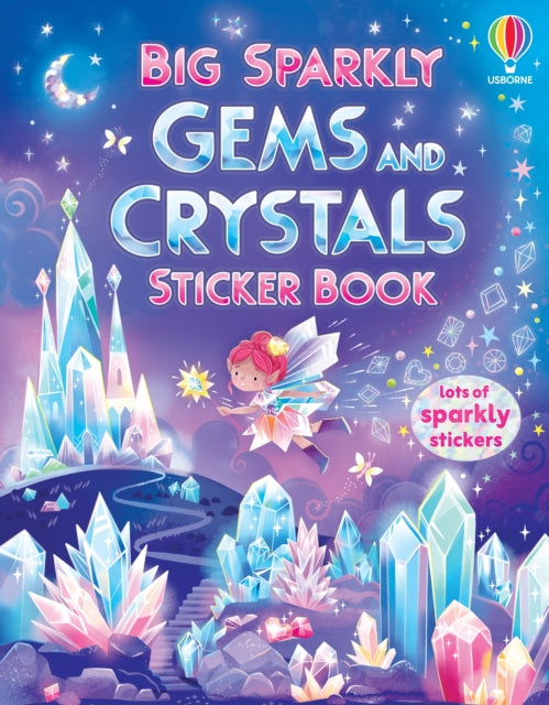 Big Sparkly Gems & Crystals Sticker Book By Greenwell, Jessica