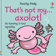Thats Not My Axolotl