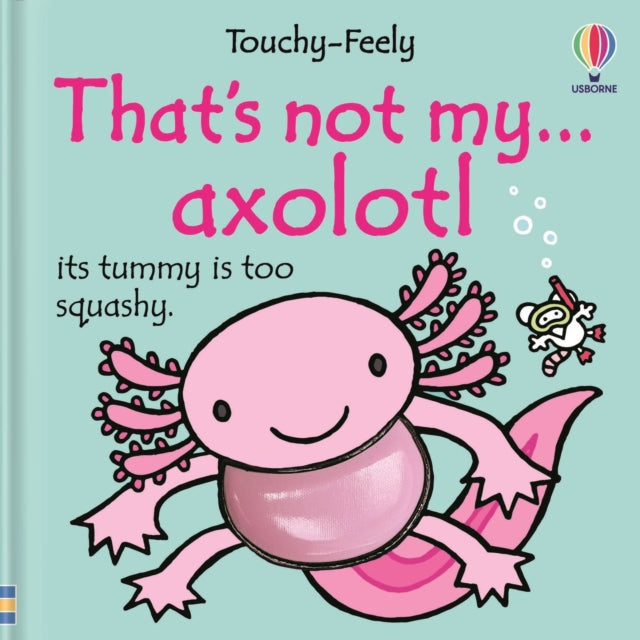 Thats Not My Axolotl