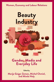 Beauty Industry Gender Media And Every By Zeman Marija Geiger