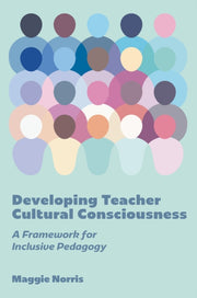 Developing Teacher Cultural Consciousnes