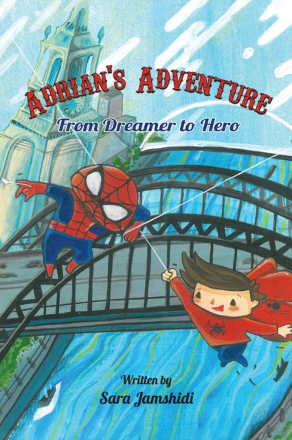 Adrian's Adventure, From Dreamer To Hero
