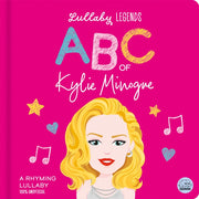 Lullaby Legends Abc Of Kylie Minogue By Linn, Susie