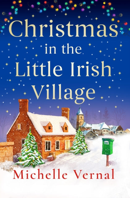 Christmas In The Little Irish Village By Vernal, Michelle