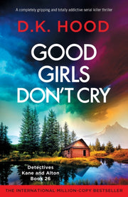 Good Girls Don't Cry: A Completely Gripp