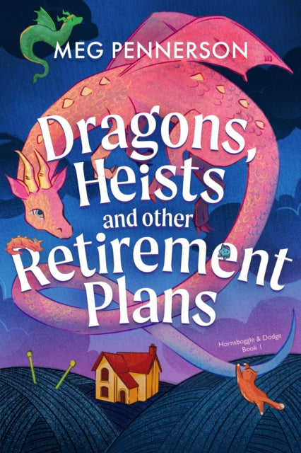 Dragons Heists & Other Retirement Plans