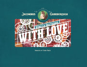 Jacominus Gainsborough With Love By Dautremer, Rebecca