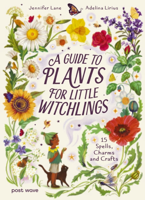 Guide To Plants For Little Witchlings By Lane, Jennifer