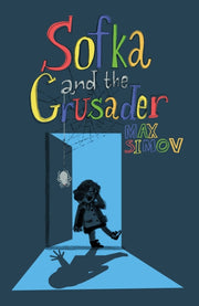 Sofka & The Crusader