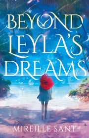 Beyond Leylas Dreams