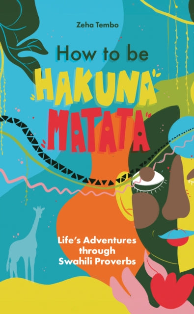 How To Be Hakuna Matata