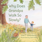 Why Does Grandpa Walk So Slowly