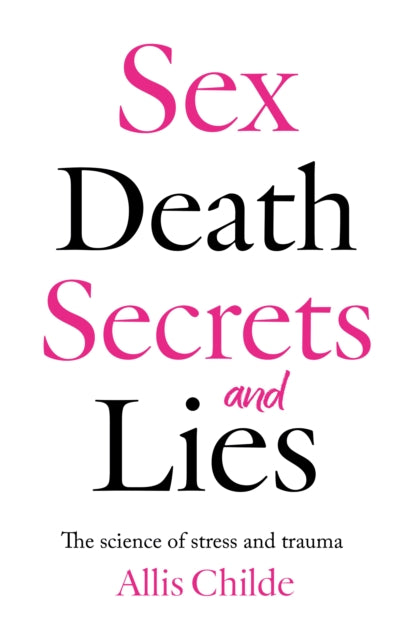 Sex Death Secrets & Lies