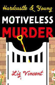 Hardcastle & Young  Motiveless Murder