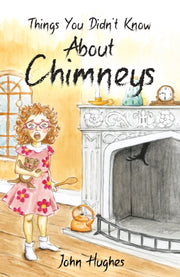 Things You Didnt Know About Chimneys