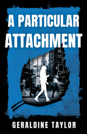 Particular Attachment By Taylor, Geraldine