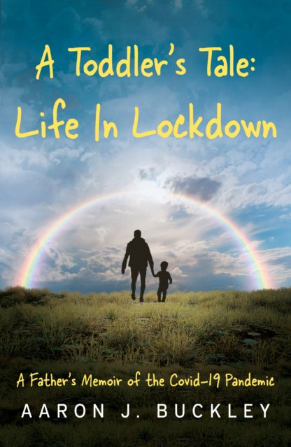 Toddlers Tale Life In Lockdown