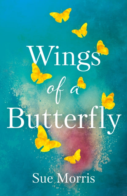Wings Of A Butterfly By Morris, Sue