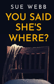 You Said Shes Where