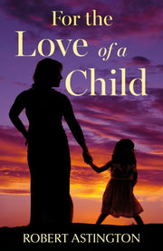 For The Love Of A Child