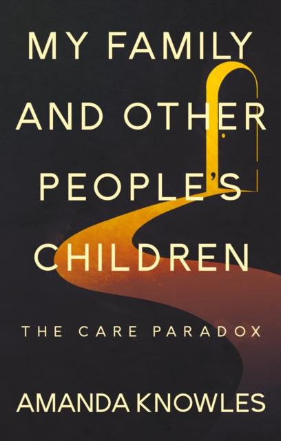 My Family & Other Peoples Children By Knowles, Amanda