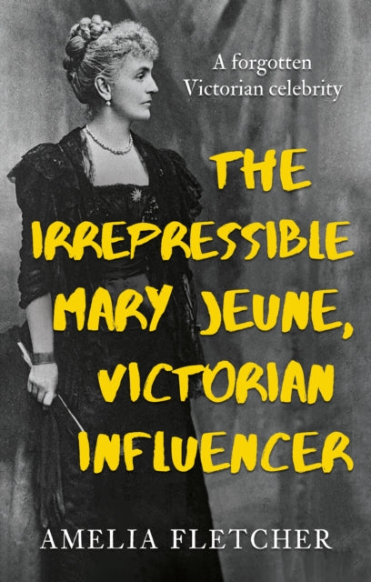 The Irrepressible Mary Jeune Victorian