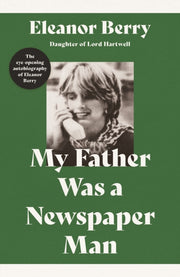 My Father Was A Newspaper Man