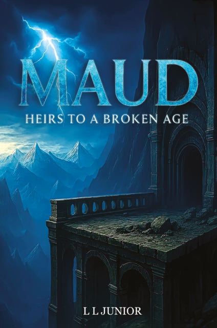 Maud Heirs To A Broken Age