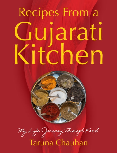 Recipes From A Gujarati Kitchen