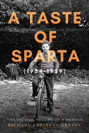 Taste Of Sparta 1954-1959 By Graves, Richard P