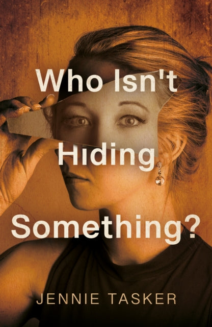 Who Isnt Hiding Something