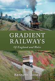 Gradient Railways Of England And Wales By Jones, Kenneth