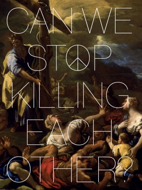 Can We Stop Killing Each Other