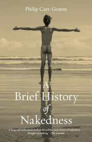 Brief History Of Nakedness